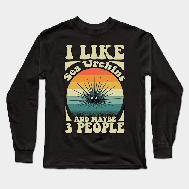 Sea urchin Funny & humor Sea urchins Cute & Cool Art Design Lovers Long Sleeve T-Shirt by zyononzy